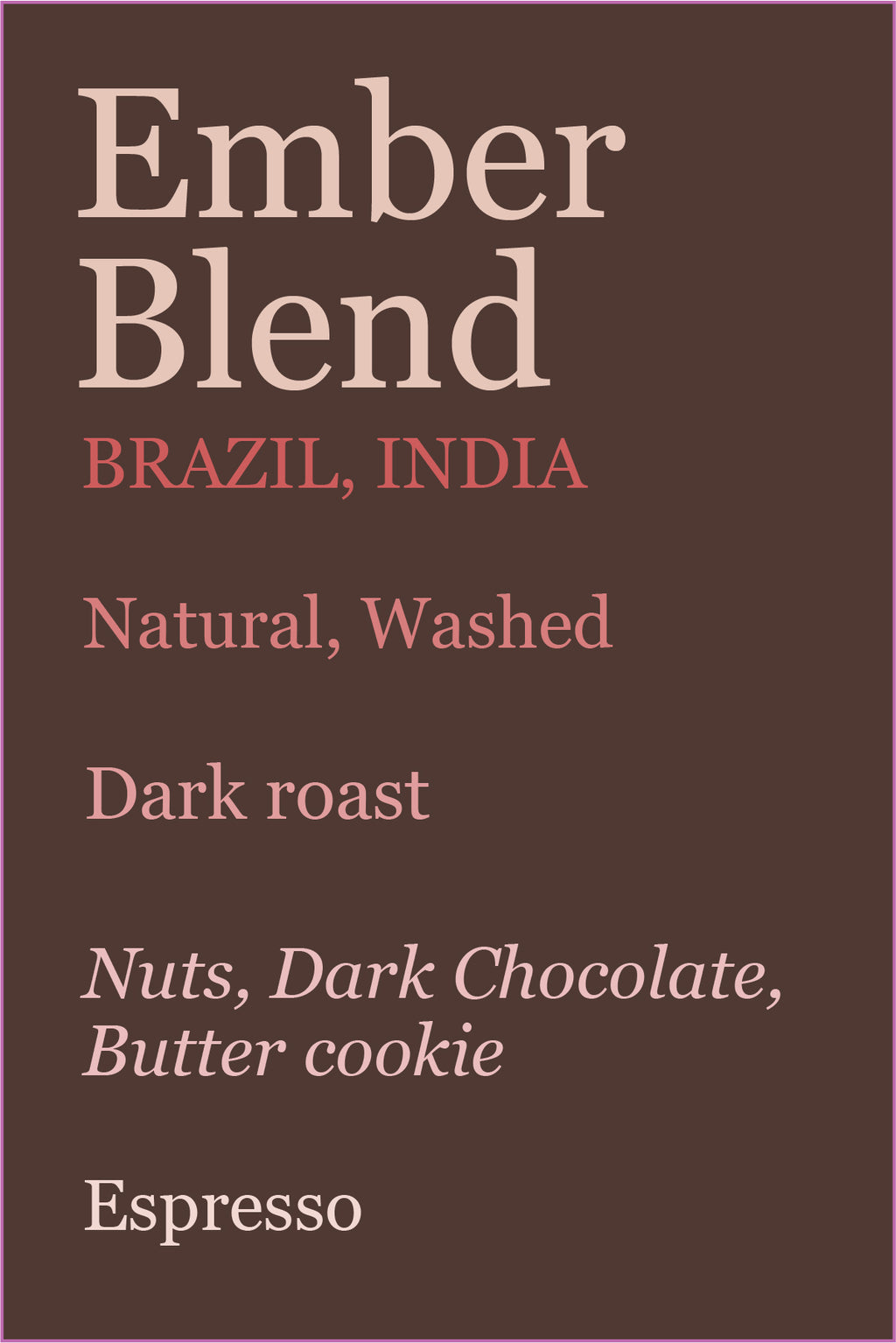 Ember Blend, Espresso