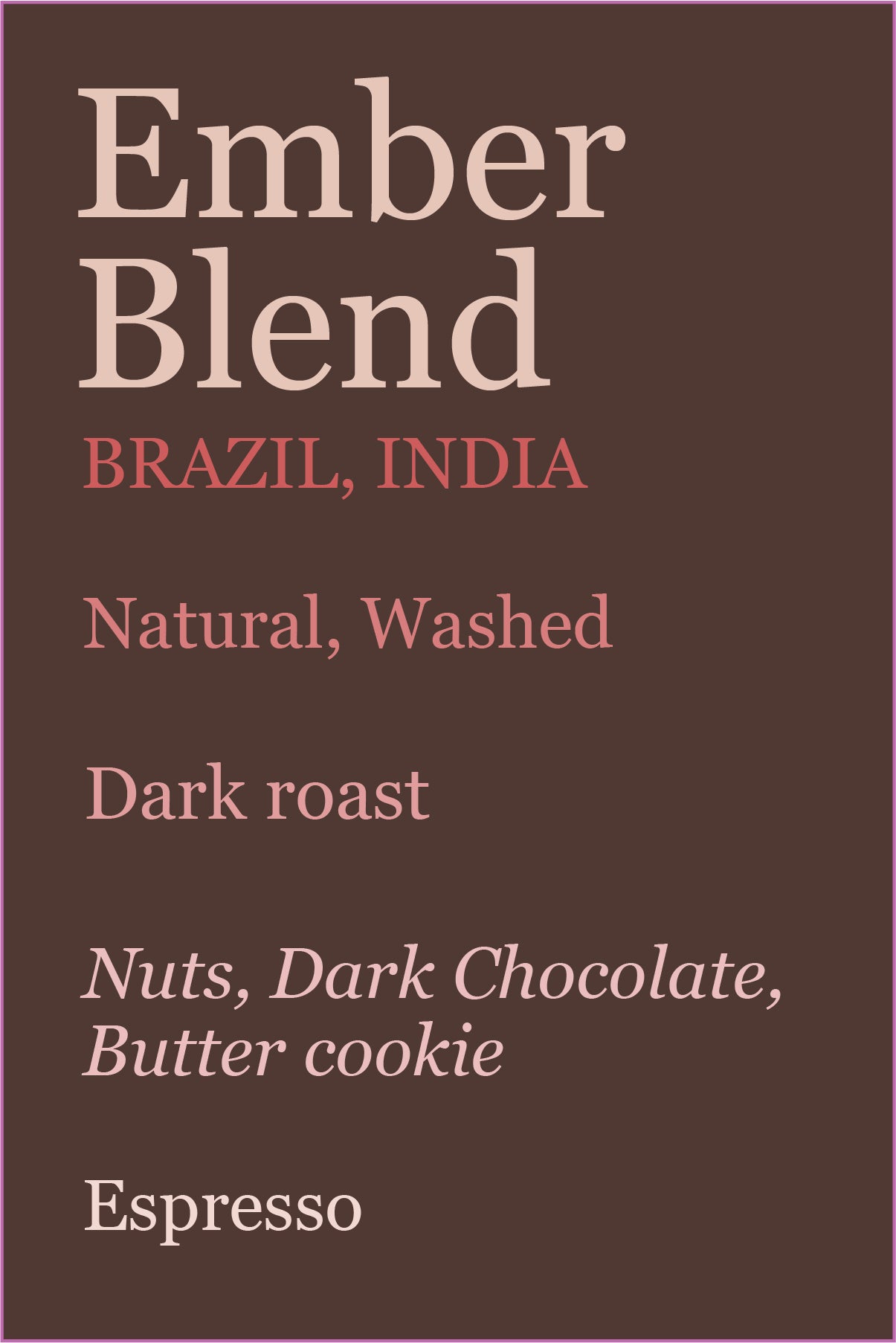 Ember Blend, Espresso
