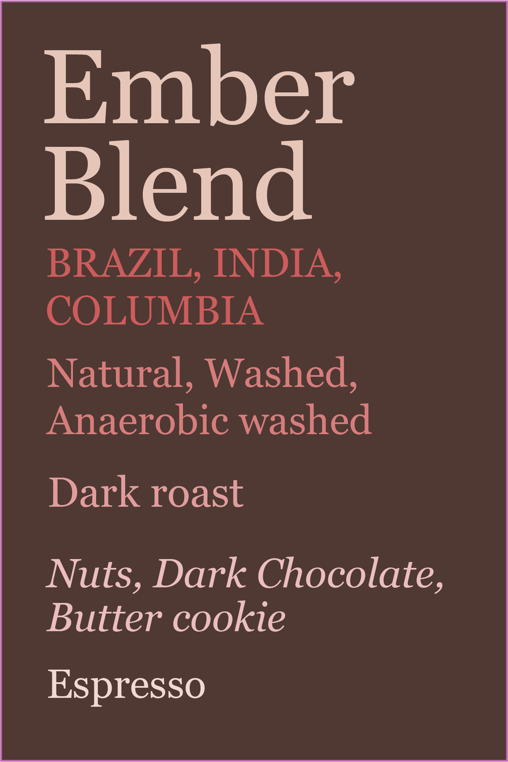 Ember Blend, Espresso