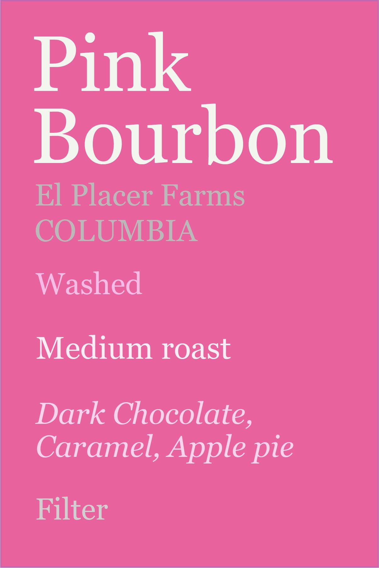 Pink Bourbon El Placer Colombia, Washed