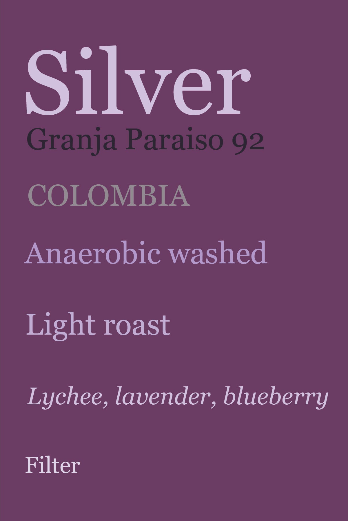 Silver Granja Paraiso 92, Colombia, Anaerobic Washed